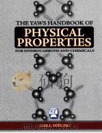 THE YAWS HANDBOOK OF PHYSICAL PROPERTIES FOR HYDROCARBONS AND CHEMICALS  2005（ PDF版）