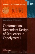 Advances in Polymer Science 195  Conformation-Dependent Design of Sequences in CopolymersⅠ（ PDF版）