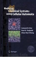 Cellular Automata Modeling of Chemical Systems  A textbook and laboratory manual     PDF电子版封面  1402036574  Lemont B.Kier  Paul G.Seybold 