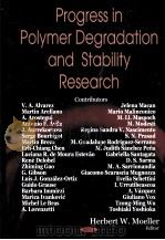 PROGRESS IN POLYMER DEGRADATION AND STABILITY RESEARCH     PDF电子版封面  1600218286  HERBERT W.MOELLER 