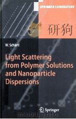 Light Scattering from Polymer Solutions and Nanoparticale Dispersions  With 95 Figures and 16 Tables（ PDF版）