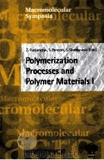 Macromolecular Symposia  Polymerization Processes and Polymer Materials Ⅰ（ PDF版）