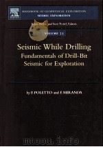 SEISMIC WHILE DRILLING  FUNDAMENTALS OF DRILL-BIT SEISMIC FOR EXPLORATION  Volume 35     PDF电子版封面  0080439284   