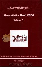 GEOSTATISTICS BANFF 2004  Volume 1     PDF电子版封面  1402035152  OY LEUANGTHONG  CLAYTON V.DEUT 