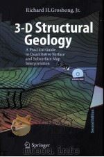 3-D Structural Geology  A Practical Guide to Quantitative Surface and Subsurface Map Interpretation     PDF电子版封面  3540310541  Richard H.Groshong 