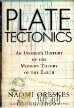 PLATE TECTONICS  AN INSIDER'S HISTORY OF THE MODERN THEORY OF THE EARTH（ PDF版）