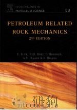 DEVELOPMENTS IN PETROLEUM SCIENCE 53  PETROLEUM RELATED ROCK MECHANICS 2nd EDITION（ PDF版）