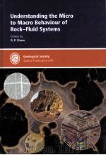 Understanding the Micro to Macro Behaviour of Rock-Fluid Systems  GEOLOGICAL SOCIETY SPECIAL PUBLICA（ PDF版）