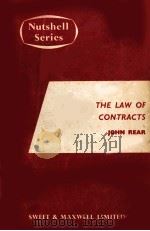 THE LAW OF CONTRACTS IN A NUTSHELL   1963  PDF电子版封面    JOHN REAR 