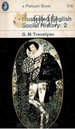 ILLUSTRATED ENGLISH SOCIAL HISTORY   1964  PDF电子版封面    G. M. TREVELYAN 