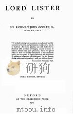 LORD LISTER THIRD EDITION   1924  PDF电子版封面    SIR RICKMAN JOHN GODLEE 