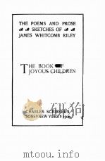 THE POEMS AND PROSE SKETCHES OF JAMES WHITCOMB RILEY   1906  PDF电子版封面     