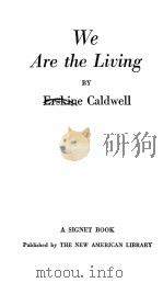 WE ARE THE LIVING   1954  PDF电子版封面     