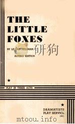 THE LITTLE FOXES ACTING EDITION   1967  PDF电子版封面     