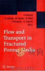 Flow and Transport in Fractured Porous Media  With 306 figures and 65 tables（ PDF版）