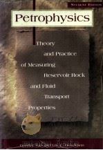 Petrophysics Theory and Practice of Measuring Reservoir Rock and Fluid ransport Properties     PDF电子版封面  0884156362  Djebbar Tiab  Erle C.Donaldson 