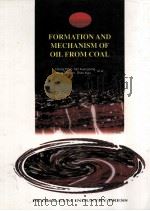 Formation and Mechanism of Oil from Coal   1997  PDF电子版封面  7502120289  Difan，Huang 