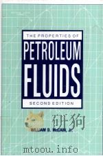 THE PROPERTIES OF PETROLEUM FLUIDS SECOND EDITION     PDF电子版封面  0878143351  WILLIAM D.McCAIN 