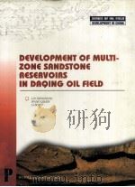 Series of Oil Field Development in China  Development of Multi  Zone Sandstone Reservoirs in Daqing（ PDF版）