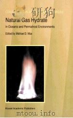 Natural Gas Hydrate in Oceanic and Permafrost Environments     PDF电子版封面  0792366069  Michael D.Max 