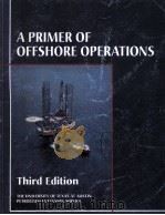 A PRIMER OF OFFSHORE OPERATIONS  Third Edition（ PDF版）