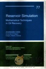 Reservoir Simulation Mathematical Techniques in Oil Recovery     PDF电子版封面  0898716405  ZHANGXIN CHEN 