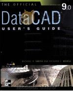 The Official Data CAD TM User's Guide     PDF电子版封面  0071363564  MICHAEL R.SMITH  RICHARD C.MOR 