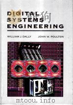 DIGITAL SYSTEMS ENGINGGEING     PDF电子版封面  0521592925  WILLIAM J.DALLY  JOHN W.POULTO 