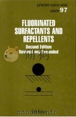 FLUORINATED SURFACTANTS AND REPELLENTS  Second Edition Revised and Expanded  Surfactant Science Seri     PDF电子版封面  082470472X  Erik Kissa 