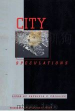 CITY SPECULATIONS     PDF电子版封面  1568980779  PATRICIA C.PHILLIPS 