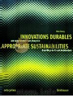 INNOVATIONS DURABLES  une autre architecture francaise  APPROPRIATE SUSTAINABILITIES New Ways in Fre     PDF电子版封面  3764367385  Marc Emery 