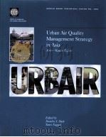 WORLD BANK TECHNICAL PAPER NO.380  Urban Air Quality Management Strategy in Asia     PDF电子版封面  0821340360   