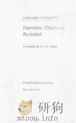 NARRATIVE DISCOURSE REVISITED   1988  PDF电子版封面  0801417581  GERARD GENETTE 