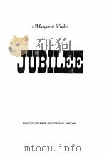 JUBILEE   1966  PDF电子版封面    MARGARET WALKER 