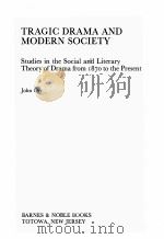 TRAGIC DRAMA AND MODERN SOCIETY   1981  PDF电子版封面  0389202266  JOHN ORR 