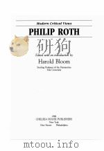 MODERN CRITICAL VIEWS:PHILIP ROTH   1986  PDF电子版封面    HAROLD BLOOM 