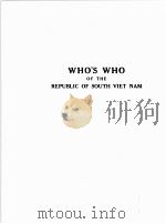 WHO‘S WHO OF THE REPUBLIC OF SOUTH VIET NAM     PDF电子版封面     