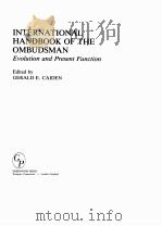 INTERNATIONAL HANDBOOK OF THE OMBUDSMAN:EVOLUTION AND PRESENT FUNCTION（1983 PDF版）
