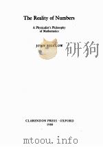 THE REALITY OF NUMBERS:A PHYSICALIST‘S PHILOSOPHY OF MATHEMATICS   1988  PDF电子版封面  0198249578  JOHN BIGELOW 