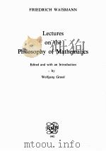 LECTURES ON THE PHILOSOPHY OF MATHEMATICS   1982  PDF电子版封面  9062039839   