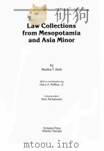 LAW COLLECTIONS FROM MESOPOTAMIA AND ASIA MINOR   1995  PDF电子版封面  0788501046  MARTHA T. ROTH 