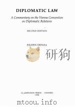 DIPLOMATIC SAW:A COMMENTARY ON THE VIENNA CONVENTION ON DIPLOMATIC RELATIONS SECOND EDITION   1998  PDF电子版封面  0198265824  EILEEN DENZA 