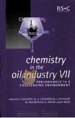Chemistry in the Oil Industry Ⅶ Performance in a Challenging Environment（ PDF版）