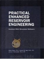 PRACTICAL ENHANCED RESERVOIR ENGINEERING  Assisted with Ssimulation Software（ PDF版）
