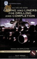 Casing and Liners for Drilling and Completion     PDF电子版封面  1933762067  Ted G.Byrom 