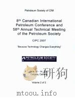 Petroleum Society of CIM  8th Canadian International Petroleum Conference and 58th Annual Technical（ PDF版）
