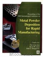 Metal Powder Deposition For Rapid Manufacturing     PDF电子版封面    David Keicher  James W.Sears 