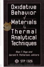 STP 1326 Oxidative Behavior of Materials by Thermal Analytical Techniques（ PDF版）
