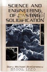 Science and Engineering of Casting Solidification     PDF电子版封面  030646750X   