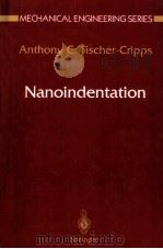 Nanoindentation With 87 Figures     PDF电子版封面  0387953949  Anthony C.Fisher-Cripps 
